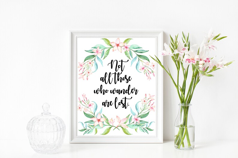 Not All Those Who Wander Are Lost Digital Print Office Etsy