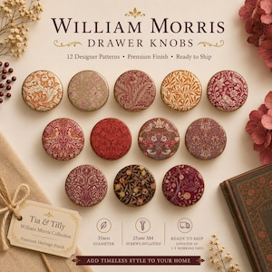 May include: Twelve round drawer knobs featuring William Morris patterns in various colors including red, gold, and brown. The text reads William Morris Drawer Knobs, 12 Designer Patterns, Premium Finish, Ready to Ship, 35mm diameter, 25mm M4 screws included, and Tia & Tilly William Morris Collection.