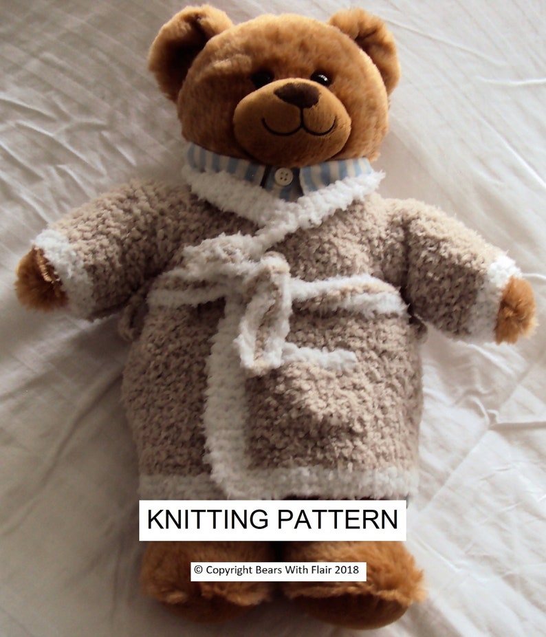 KNITTING PATTERN Instant download PDF bear dressing gown fits compatible with Build a Bear teddy teddies clothes clothing image 1