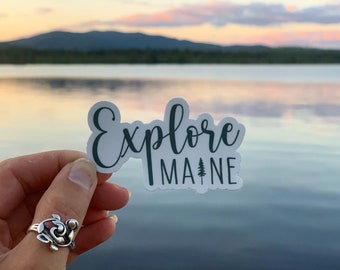 Explore Maine Sticker | Waterproof Sticker | Maine | Maine Sticker | Maine Decal