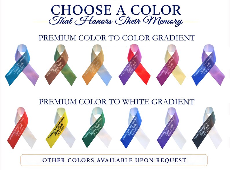 Peut inclure: Un ensemble de douze rubans comm&eacute;moratifs dispos&eacute;s sur deux rang&eacute;es. La rang&eacute;e sup&eacute;rieure pr&eacute;sente des d&eacute;grad&eacute;s de couleur &agrave; couleur, et la rang&eacute;e inf&eacute;rieure des d&eacute;grad&eacute;s de couleur &agrave; blanc. Chaque ruban porte le texte 'FOREVER IN OUR HEARTS' et 'Leslie Smith 1952-2024'. L'image inclut le texte 'CHOOSE A COLOR That Honors Their Memory', 'PREMIUM COLOR TO COLOR GRADIENT', 'PREMIUM COLOR TO WHITE GRADIENT' et 'OTHER COLORS AVAILABLE UPON REQUEST'.