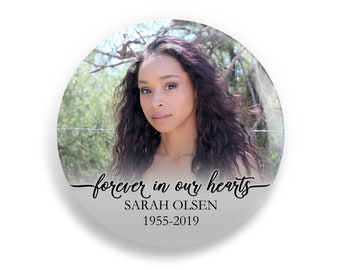 Memorial Button Pins or Memorial Magnets Keepsake : 2.25" or 3", In Loving Memory, Forever In Our Hearts