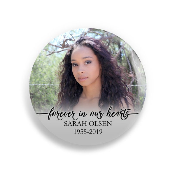 Memorial Button Pins or Memorial Magnets Keepsake : 2.25" or 3", In Loving Memory, Forever In Our Hearts