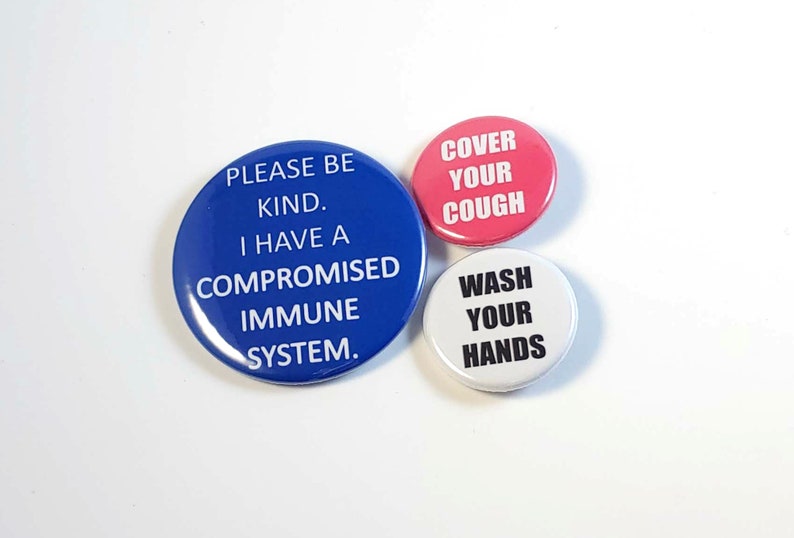 Not Crazy IMMUNOCOMPROMISED Button Pins Pin back buttons- 2.25 Health Excuse the mask