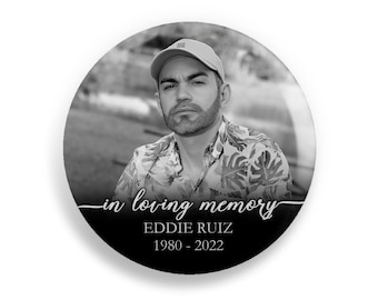 Memorial Button Pins or Memorial Magnets Keepsake : 2.25" or 3", In Loving Memory, Forever In Our Hearts