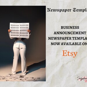 May include: A woman in a white pantsuit holds a newspaper with the words "Breaking News" printed on it. The text "Business Announcement Newspaper Template Now Available On Etsy" is written in black text on a white background. The text "Etsy" is written in orange text on a white background. The text "Inzydee Creations" is written in black text on a white background.
