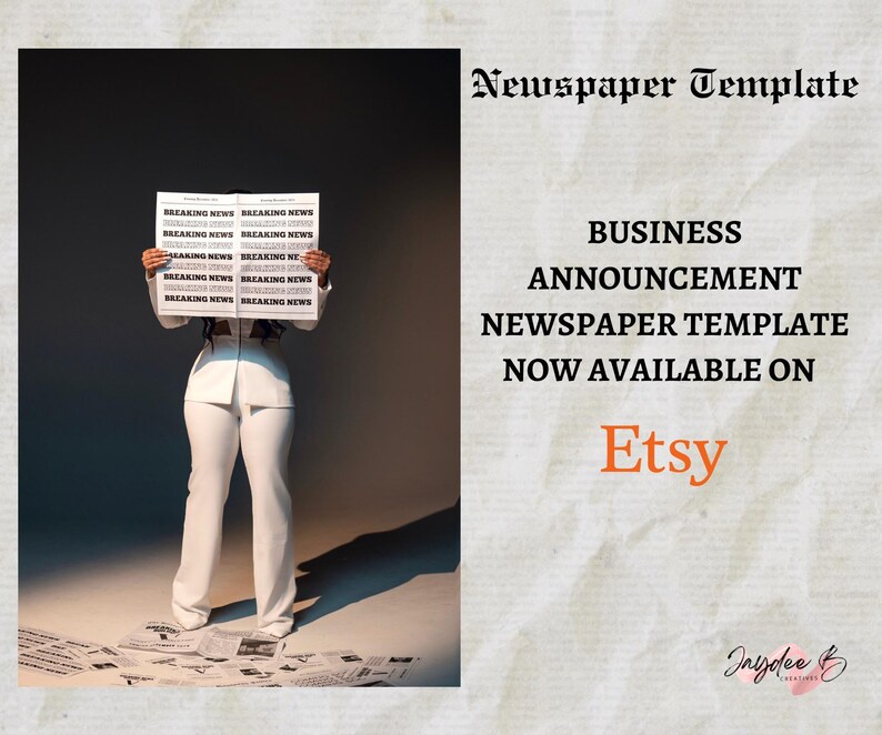 May include: A woman in a white pantsuit holds a newspaper with the words "Breaking News" printed on it. The text "Business Announcement Newspaper Template Now Available On Etsy" is written in black text on a white background. The text "Etsy" is written in orange text on a white background. The text "Inzydee Creations" is written in black text on a white background.