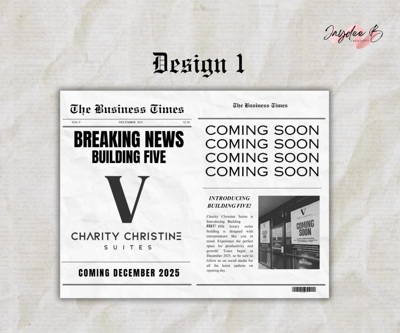 May include: A black and white newspaper announcement with the headline "BREAKING NEWS BUILDING FIVE" and the text "CHARITY CHRISTINE SUITES COMING DECEMBER 2025". The announcement also includes the letter "V" and the text "COMING SOON" repeated four times.