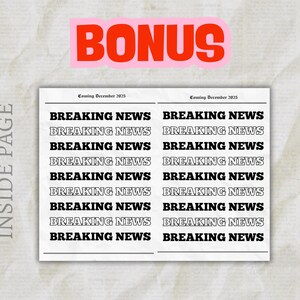 May include: A printable sheet of planner stickers with the text "Breaking News" repeated multiple times. The stickers are designed to look like newspaper headlines. The text "Coming December 2023" appears at the top of the sheet.