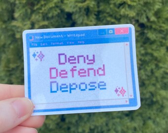 Deny Defend Depose Holographic Sticker, Healthcare, Eat The Rich, Anti Capitalism