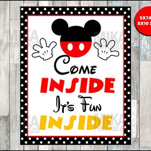 Printable Mickey Mouse 5x7 and 8x10 Come Inside, It&#39;s Fun Inside Party Sign, INSTANT DOWNLOAD