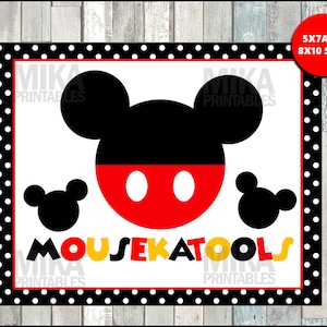 Printable Mickey Mouse 5x7 and 8x10 Mousekatools Party Sign, INSTANT DOWNLOAD