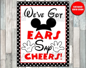 Printable Mickey Mouse We've Got Ears, Say Cheers 5x7 or 8x10 Party Sign, INSTANT DOWNLOAD