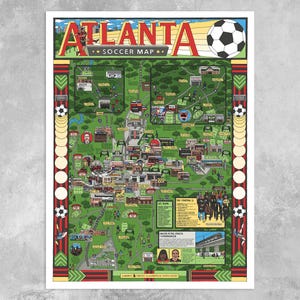 May include: A colorful illustrated map titled ATLANTA SOCCER MAP featuring a large soccer ball, various city landmarks, and detailed text boxes. The design includes red, green, and black borders with soccer ball icons and a central green map layout.