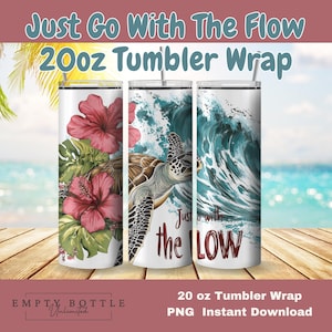 Sea turtle ocean 20 oz skinny tumbler, Just Go With the Flow Sublimation, Digital download, Beach Ocean Turtle Tumbler Wrap design 20oz