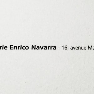 May include: White background with black text. The text reads: &copy; 1997 - Galerie Enrico Navarra - 16, avenue Matignon - 75008 Paris.