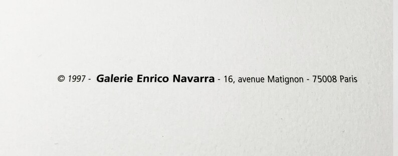 May include: White background with black text. The text reads: &copy; 1997 - Galerie Enrico Navarra - 16, avenue Matignon - 75008 Paris.