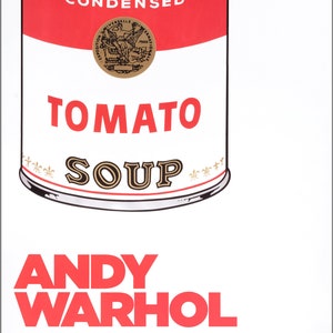 ANDY WARHOL - &#39;Tomato soup&#39; - original exhibition poster - extremely rare (Limited first edition. Gallery of Modern Art, Brisbane)