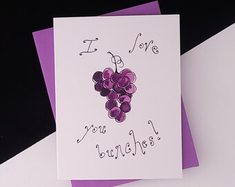 I love you bunches! Grapes Card - Fruit Series