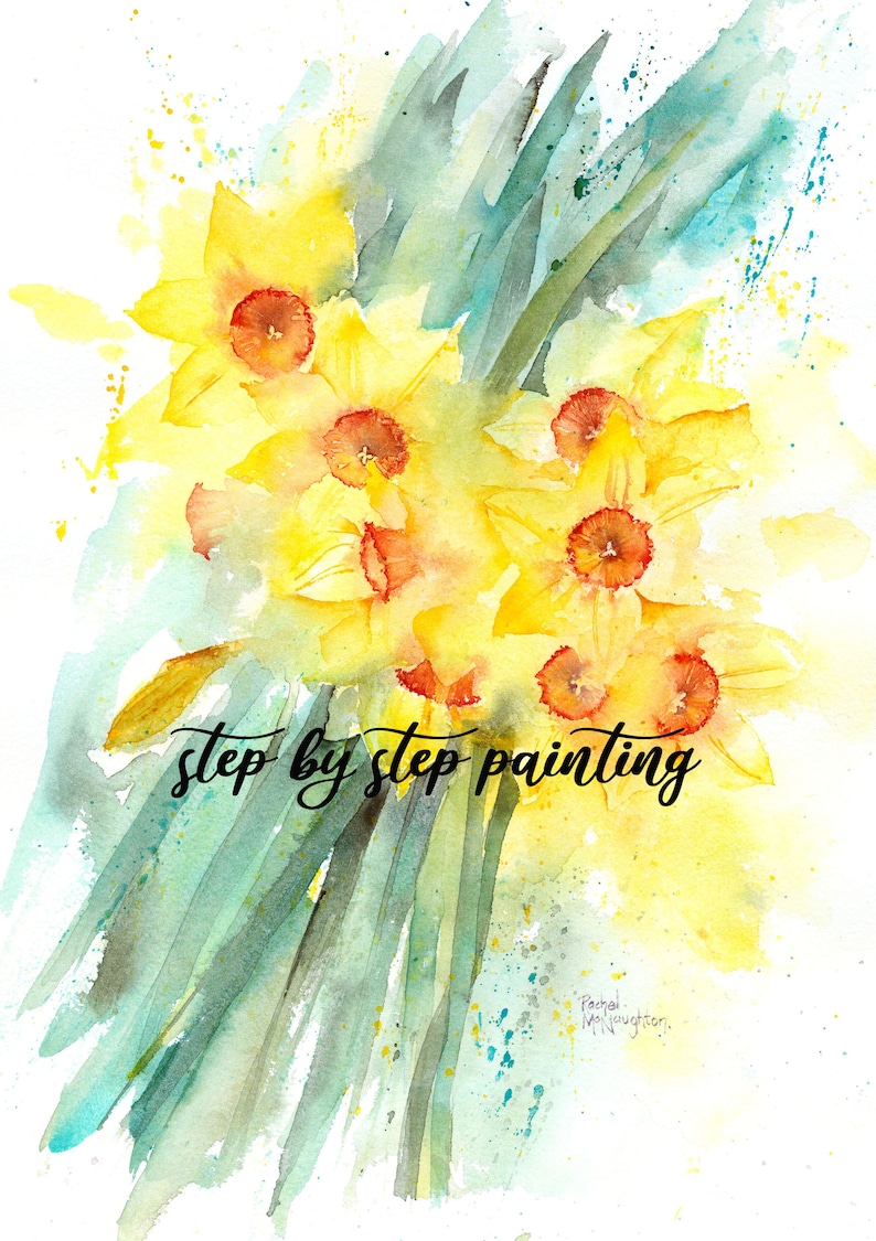 May include: Watercolour painting of a bunch of yellow daffodils with orange centres. The flowers are painted in a loose, impressionistic style, with a background of green and blue watercolour washes. The text "step by step painting" is written in black cursive script at the bottom of the image.