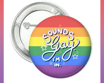 Sounds Gay 38mm Pinback Button