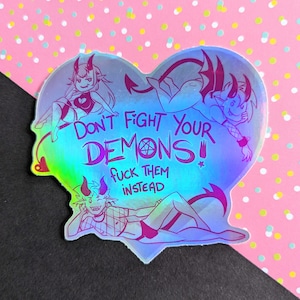Don't Fight Your Demons Holographic Sticker