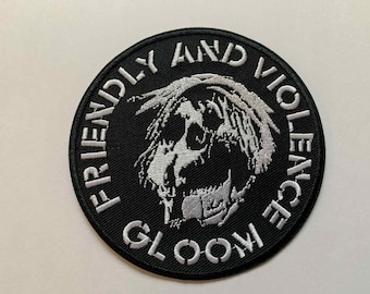 Gloom - Friendly and Violence Embroidered Patch