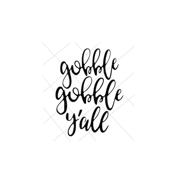 Happy Thanksgiving Yall >> Gobble Gobble Yall Svg Thanksgiving Happy Thanksgiving Blessed Grateful Svg Fall Svg Autumn Holiday Svg Silhouette Cricut Digital Download Happy Thanksgiving Yall >> Gobble Gobble Yall Svg Thanksgiving Happy Thanksgiving Blessed Grateful Svg Fall Svg Autumn Holiday Svg Silhouette Cricut Digital Download