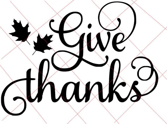 Give Thanks Svg/thanksgiving/happy | Etsy