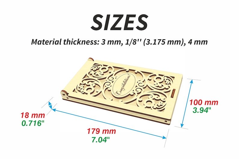 May include: A wooden box with a decorative cutout design and the word "Congratulations!" inscribed. The box is 7.04 inches long, 3.94 inches tall, and 0.716 inches wide. The material thickness is 3 mm, 1/8" (3.175 mm), or 4 mm.