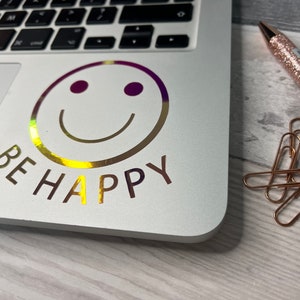Be Happy Smiley Face Holographic vinyl decal/sticker.