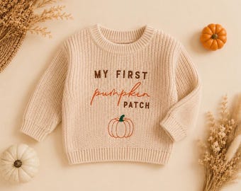 My First Pumpkin Patch Sweater,Baby Fall Sweater,Toddler Pumpkin Sweater,First Pumpkin Patch Outfit,Fall Baby Outfit,Halloween Baby Sweater