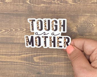 Tough as a Mother, Inspirational Decals , Waterproof Stickers, Most Popular Items, Trending Now, Bible Journaling, Gifts for Women