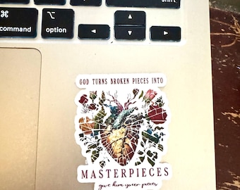 God Turns Broken Pieces Into Masterpieces Sticker–Faith-Based Waterproof Vinyl–Inspirational Christian Quote–Dishwasher Safe & Weatherproof