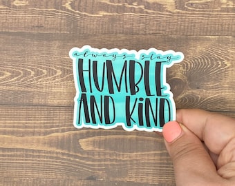 Stay Humble & Kind, Bible Verse Gifts for Women, Inspirational Decals, Trending Now, Bible Journaling, Quotes about Life, Canva Quotes