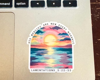 Christian Sunrise Sticker – His Mercies Are New Every Morning – Lamentations 3:22-23 – Waterproof, Dishwasher Safe, Bible Verse Sticker