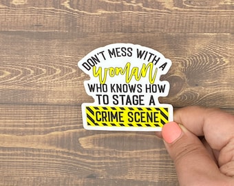 Sticker quotes, Inspirational decals, Waterproof stickers, True Crime, Funny Sticker