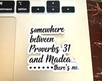Proverbs 31 and Madea Sticker – Funny Christian Waterproof Decal – Dishwasher Safe, Weatherproof Vinyl Faith Sticker