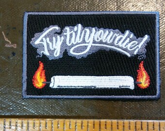 Try til you Die  iron-on PATCH