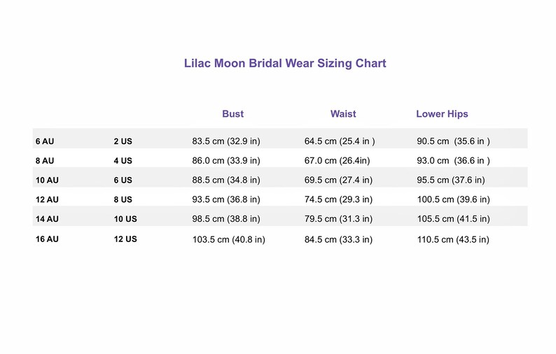 May include: Lilac Moon Bridal Wear Sizing Chart with measurements in inches and centimeters for bust, waist, and lower hips. Sizes are listed in Australian (AU) and US sizes.