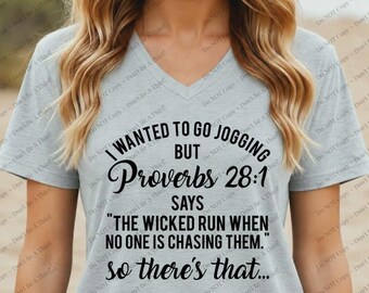Proverbs 28:1 I Wanted To Go Jogging  |  Soft Washed UNISEX Shirt, Plus Size Shirt