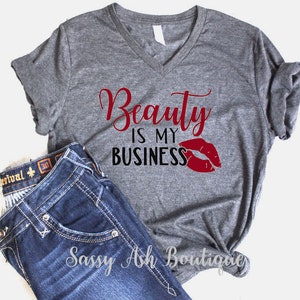 UNISEX Beauty Is My Business | Make Up Boss | Girl Boss | Lips Lashes | Soft Style , Plus Sizes Avail