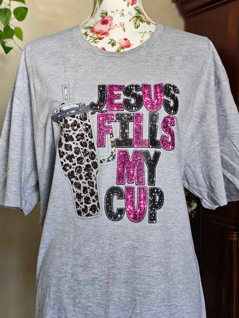 Jesus Fills My Cup V2 Graphic Tee, Psalm 23:5 Scripture, Christian Gift ...