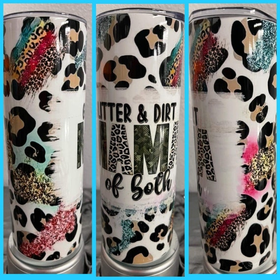 TUMBLER Glitter and Dirt Mama Of Both White Leopard Print, Gift Idea,  Mothers Day Gift, Stainless Steel 20oz with Lid and Straw