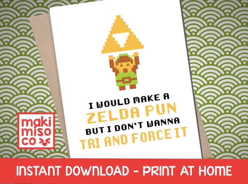 Instant Download: Legend of ZELDA PUN Card  Print at Home image 1