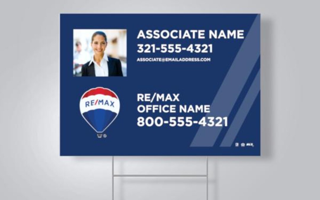 Custom Designed REMAX Yard Sign - 18
