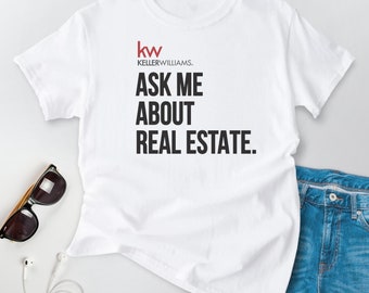 Keller Williams Logo T-Shirt w/ Ask Me About Real Estate | Pre-Shrunk Cotton Realtor T-shirt | KW Realtor Clothing | Keller Williams Apparel