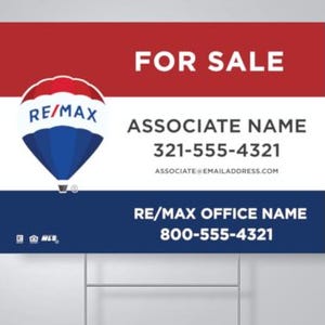 Custom Designed REMAX Yard Sign - 18