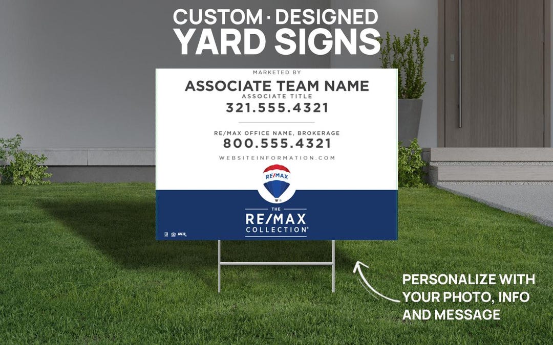 REMAX Collection Yard Sign - 18