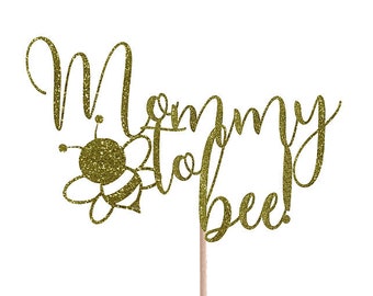 Mommy To Bee Cake Topper. Baby Shower Cake Topper. Mommy To Be Cake Topper. Mommy To Bee Baby Shower Decoration. Baby Bee Cake Topper